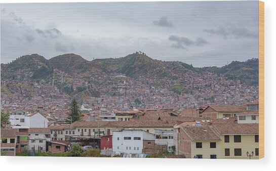 Rooftops and Hills of Cusco Wood Print
